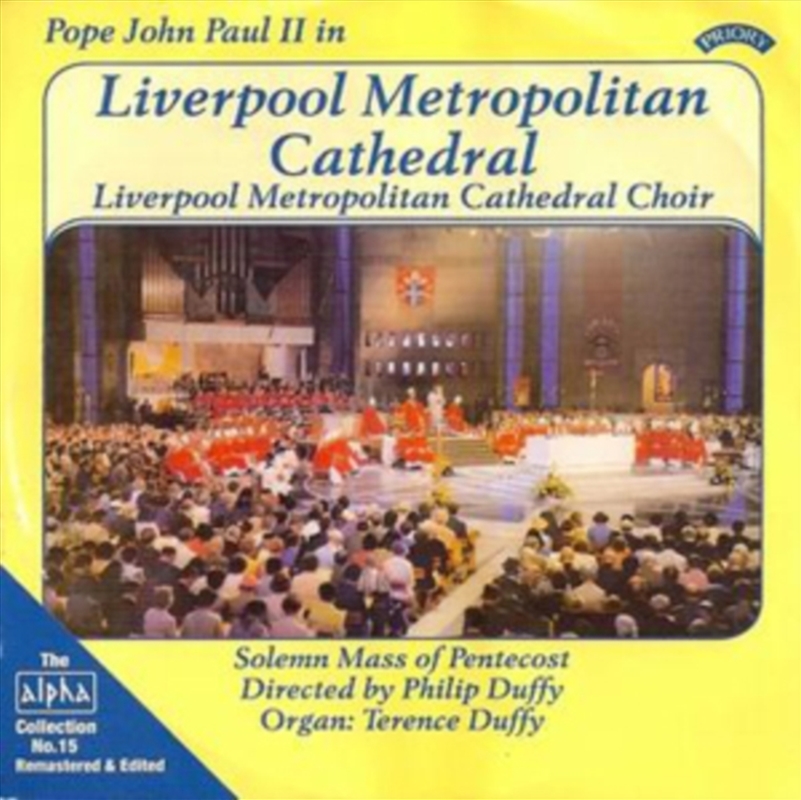 Alpha Collection Vol. 15: Pope John Paul II In Liverpool Metropolitan Cathedral/Product Detail/Classical