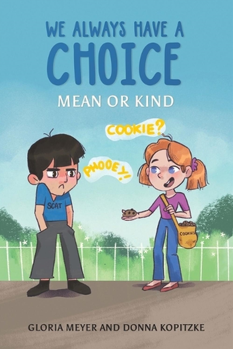 We Always Have A Choice - Mean Or Kind/Product Detail/Childrens Fiction Books