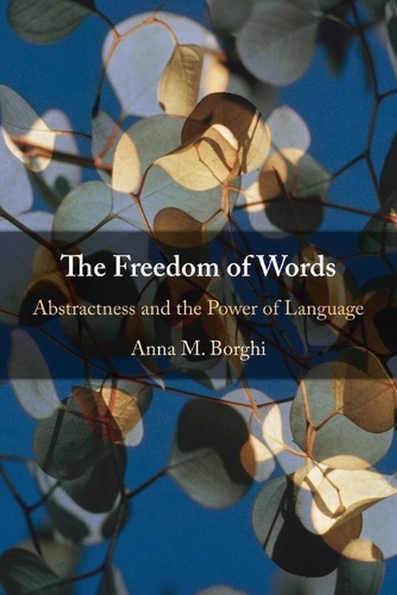 The Freedom Of Words : Abstractness And The Power Of Language/Product Detail/Psychology