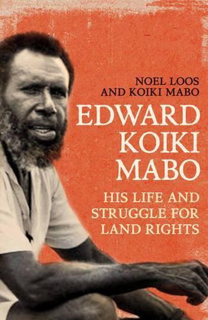 Edward Koiki Mabo: His Life &/Product Detail/Society & Culture