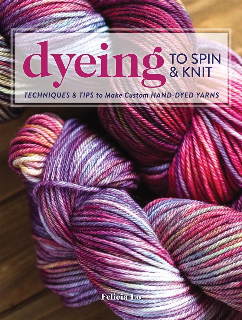 Dyeing To Spin & Knit/Product Detail/Crafts & Handiwork