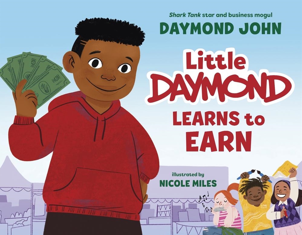 Little Daymond Learns To Earn/Product Detail/Early Childhood Fiction Books