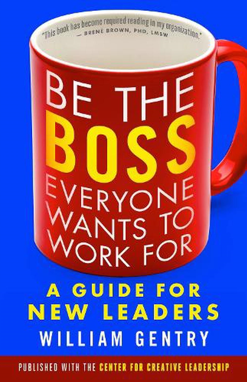 Be The Boss Everyone Wants To/Product Detail/Business Leadership & Management