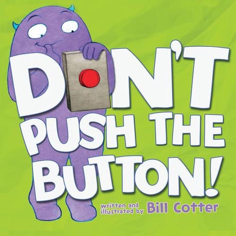 Don'T Push The Button!/Product Detail/Childrens Fiction Books