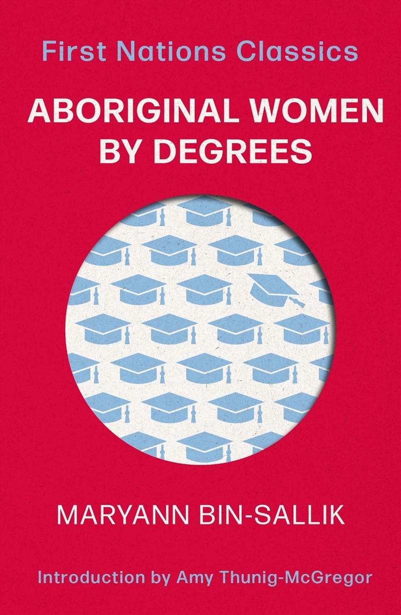 Aboriginal Women By Degrees/Product Detail/Literature & Poetry