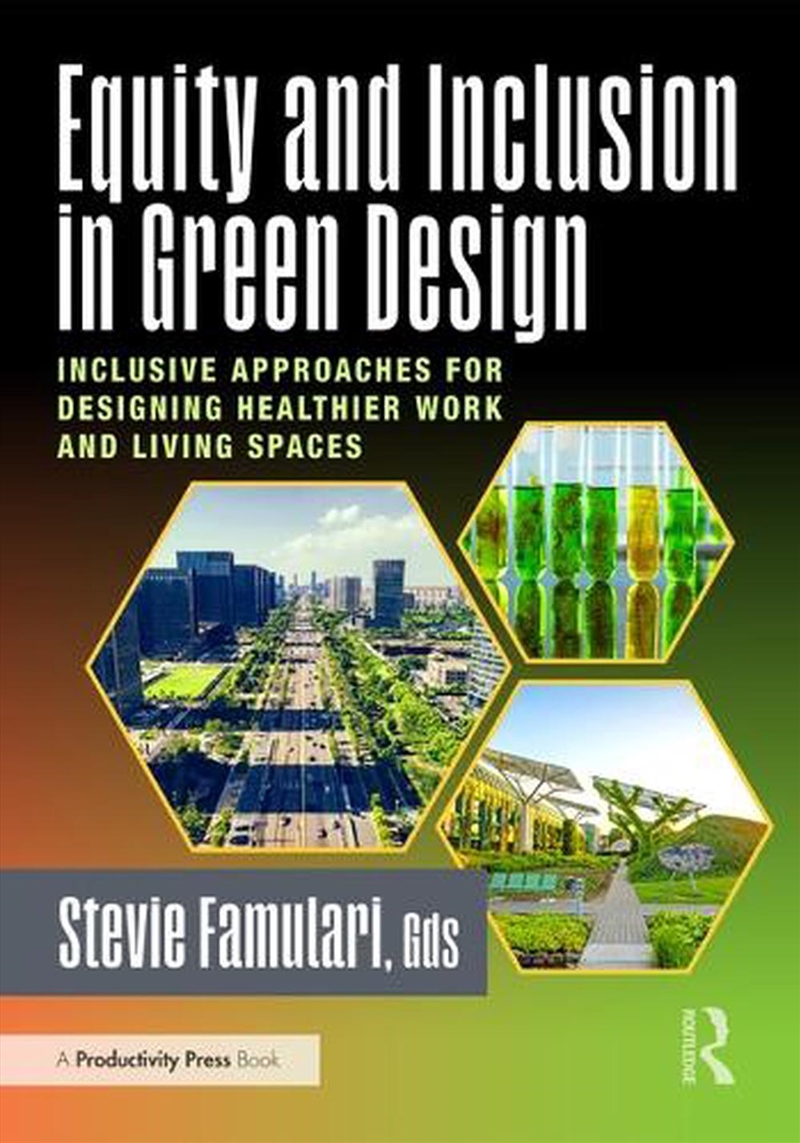Equity And Inclusion In Green Design Inclusive Approaches For Designing Healthier Work And Living Sp/Product Detail/Business Leadership & Management