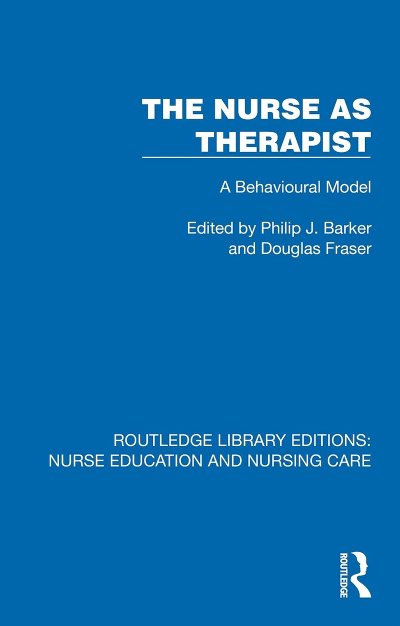 Nurse As Therapist A Behavioural Model/Product Detail/Healthcare