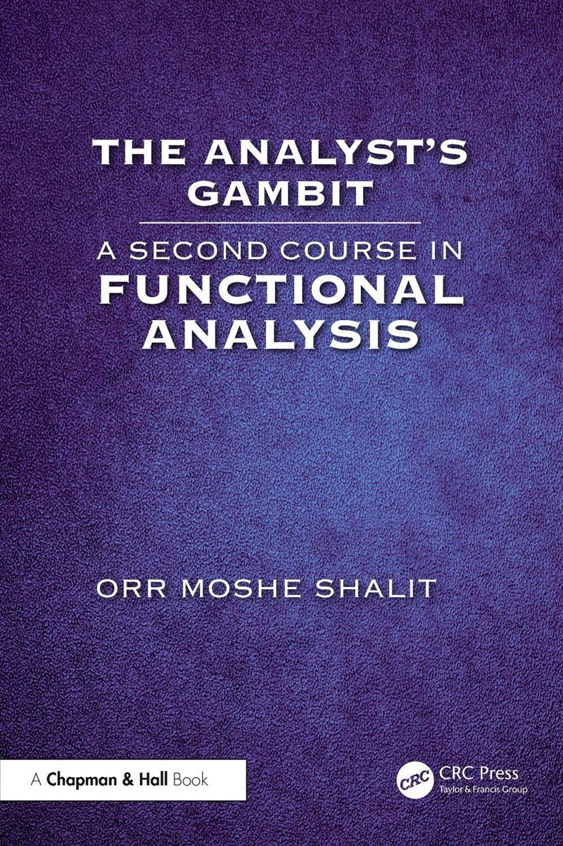 Analyst’S Gambit A Second Course In Functional Analysis/Product Detail/Maths