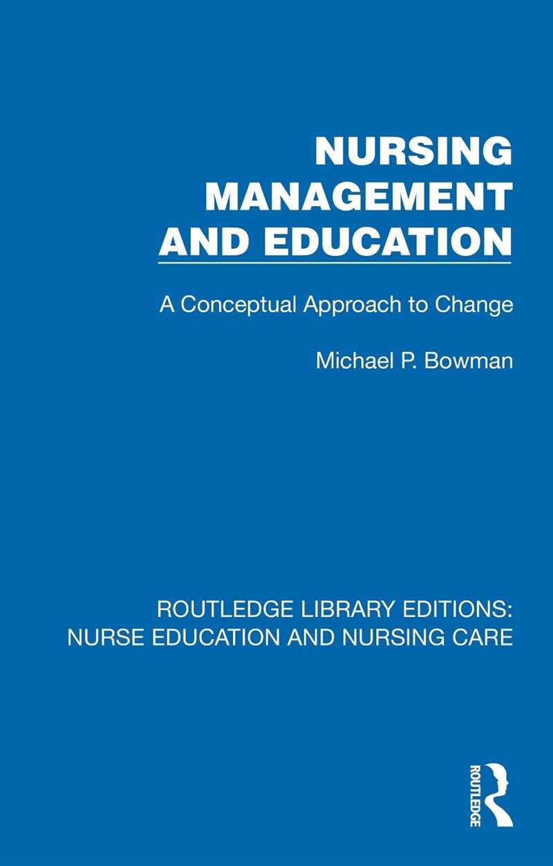 Nursing Management And Education A Conceptual Approach To Change/Product Detail/Healthcare