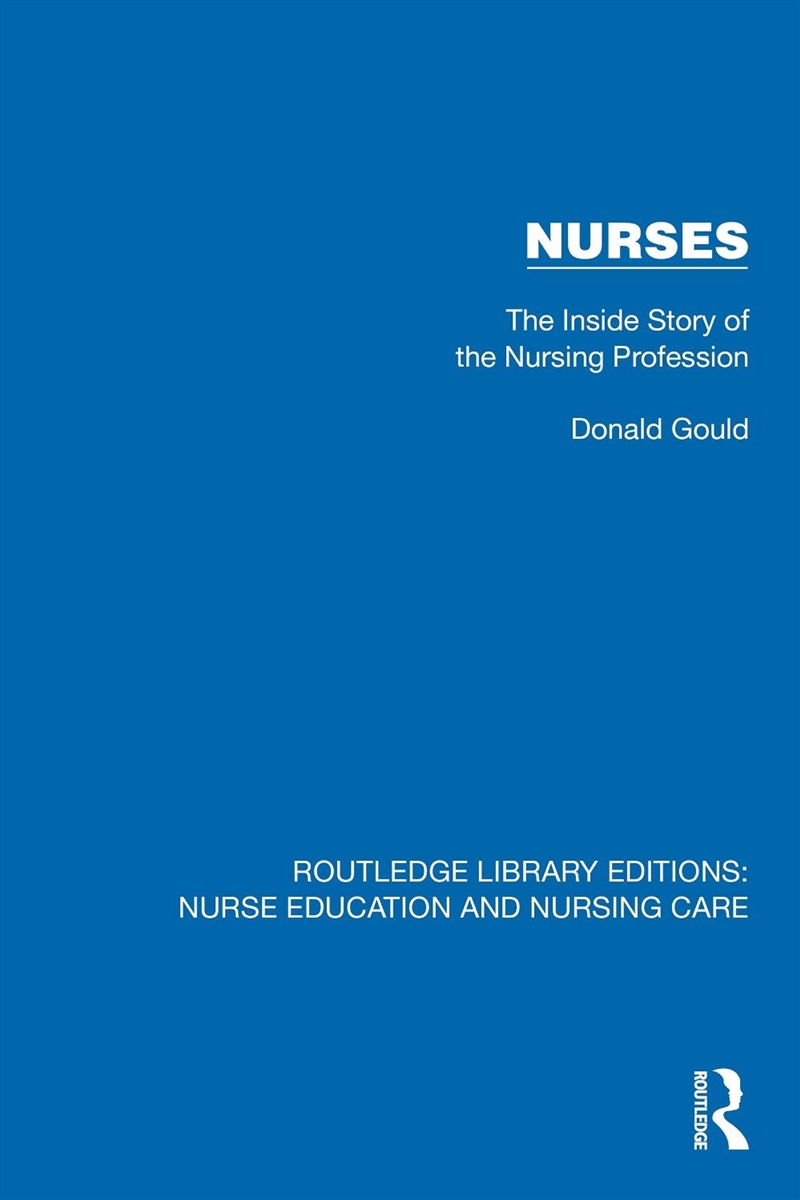 Nurses The Inside Story Of The Nursing Profession/Product Detail/Psychology