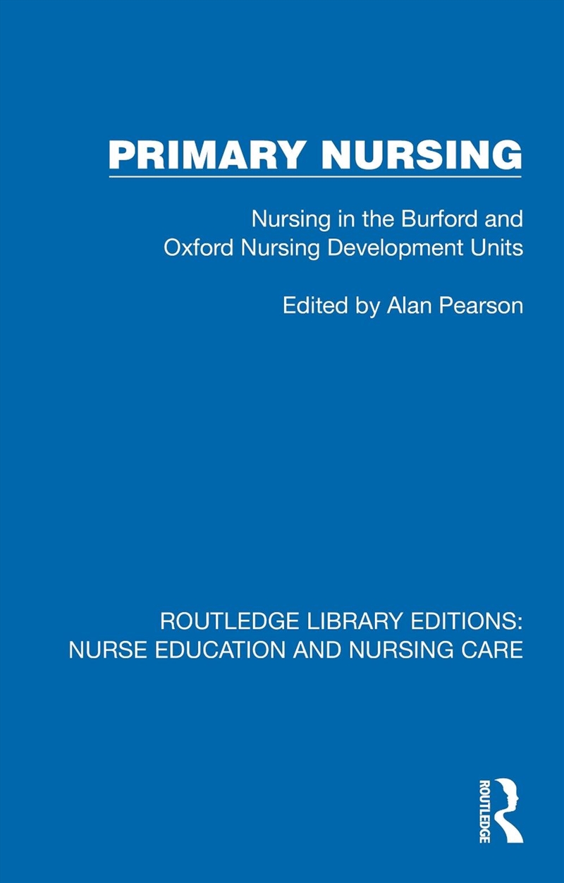 Primary Nursing Nursing In The Burford And Oxford Nursing Development Units/Product Detail/Healthcare