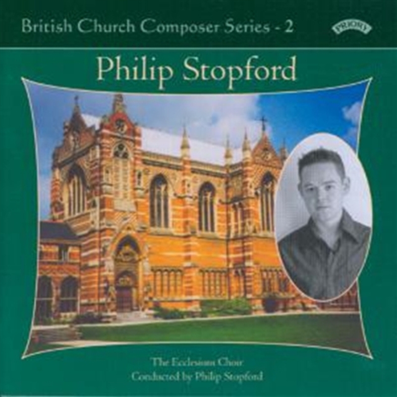 British Church Music Series - 2: Music Of Philip Stopford/Product Detail/Classical