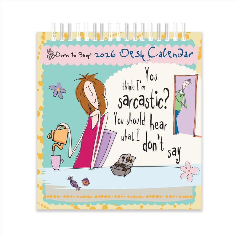 Born To Shop Easel Desk Calendar 2026/Product Detail/Calendars & Diaries