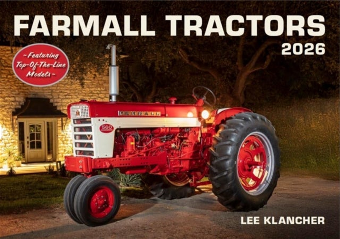 Farmall Tractors Calendar 2026 : Featuring Top-Of-The-Line Models From 1954 To Today/Product Detail/Calendars & Diaries