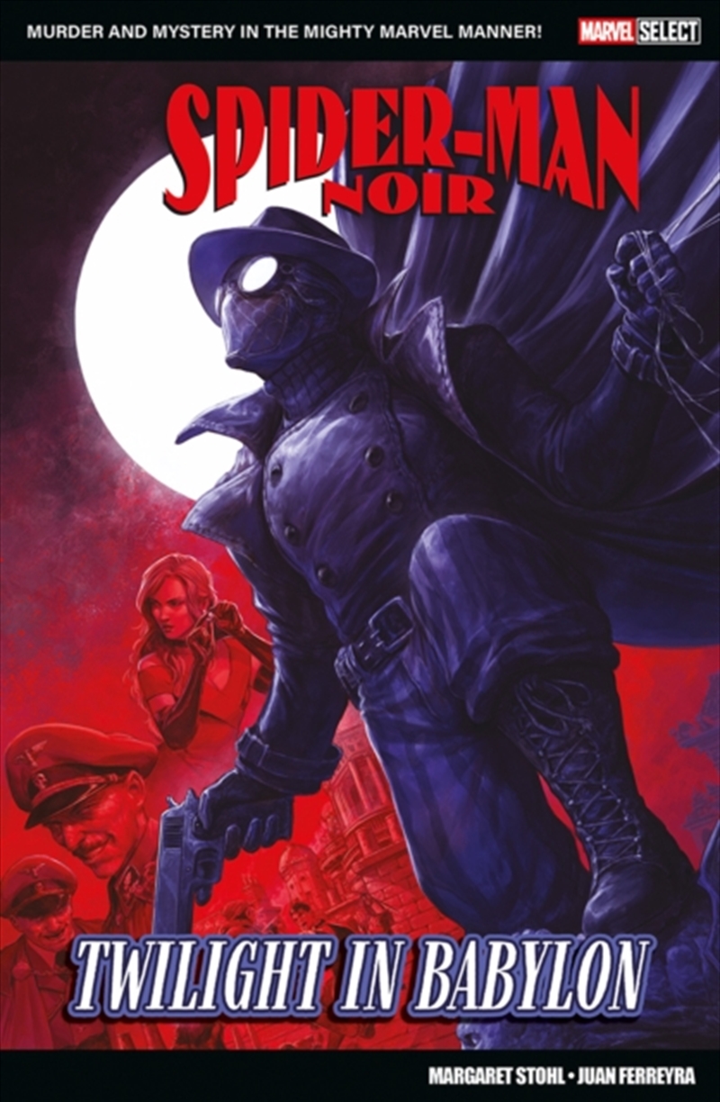 Marvel Select - Spider-Man Noir: Twilight In Babylon/Product Detail/Graphic Novels