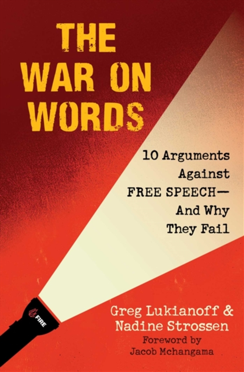 The War On Words : 10 Arguments Against Free Speech—And Why They Fail/Product Detail/Law