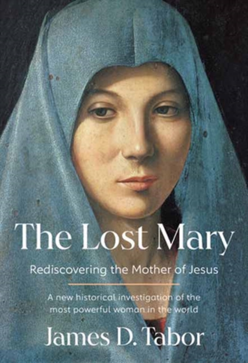 The Lost Mary : Rediscovering The Mother Of Jesus/Product Detail/Religion & Beliefs