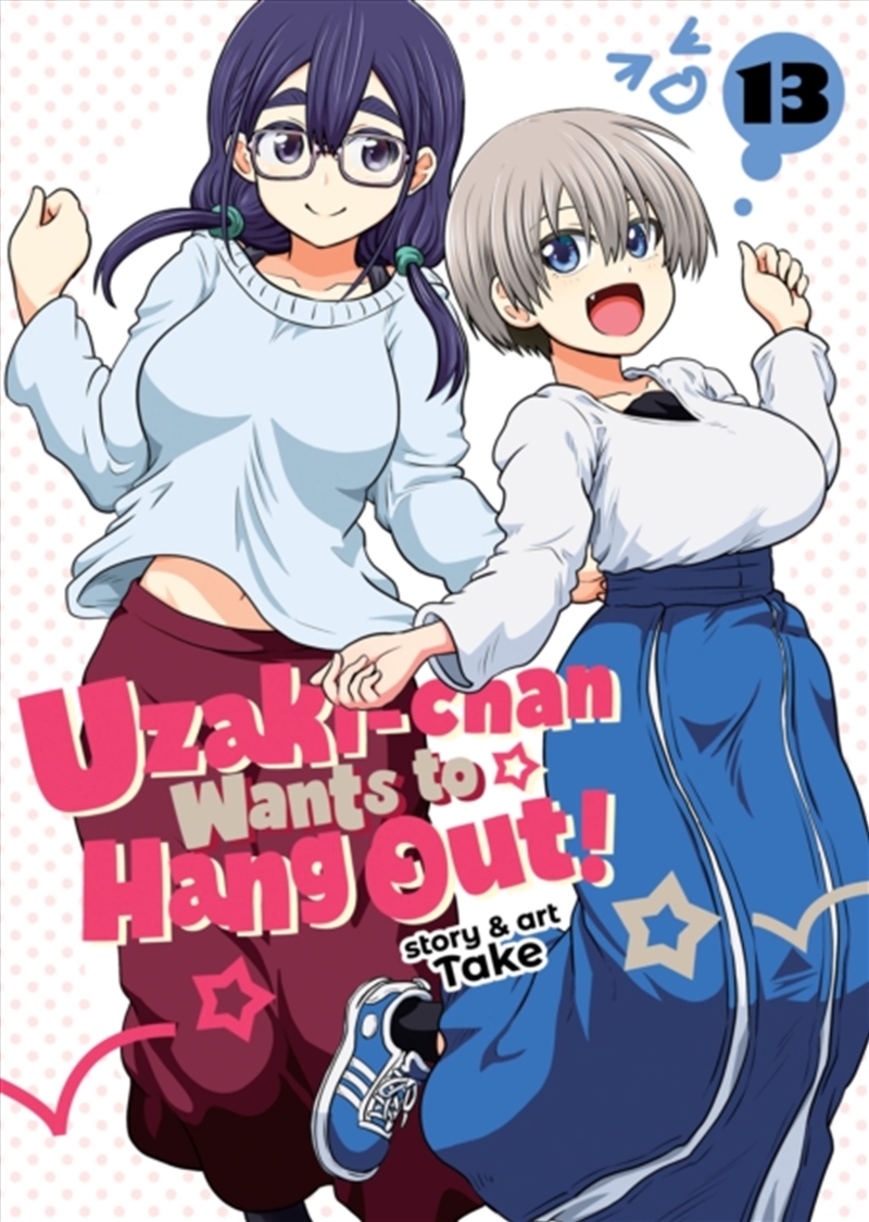 Uzaki-Chan Wants To Hang Out! Vol. 13/Product Detail/Graphic Novels