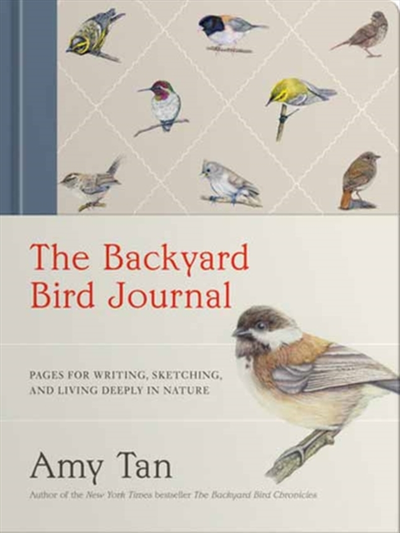 The Backyard Bird Journal : Pages For Writing, Sketching, And Living Deeply In Nature/Product Detail/Notebooks & Journals