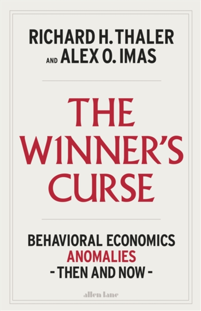 The Winner's Curse : Behavioral Economics Anomalies Then And Now/Product Detail/Reading