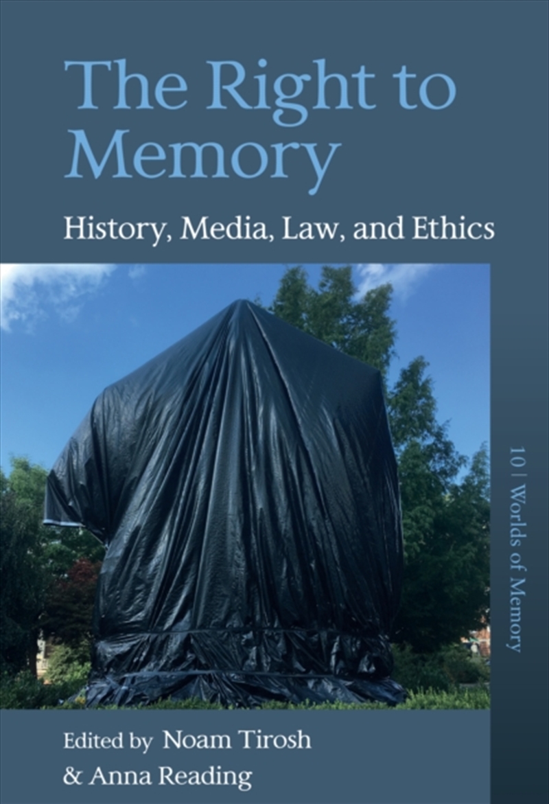 The Right To Memory : History, Media, Law, And Ethics/Product Detail/History