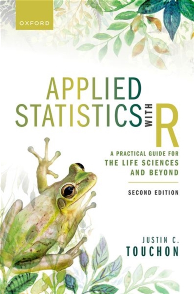 Applied Statistics With R : A Practical Guide For The Life Sciences And Beyond/Product Detail/Science