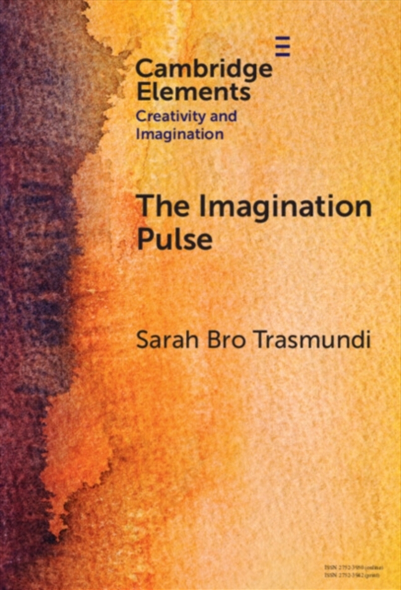 The Imagination Pulse : From Flickers To Firestorms In Reading/Product Detail/Psychology