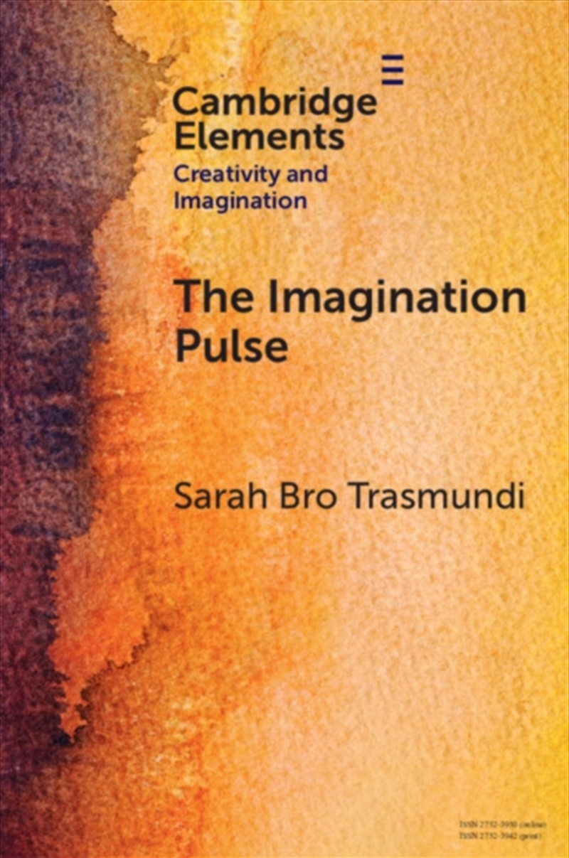 The Imagination Pulse : From Flickers To Firestorms In Reading/Product Detail/Psychology