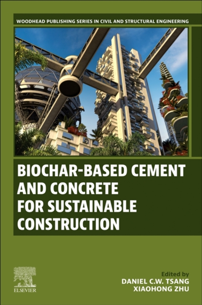 Biochar-Based Cement And Concrete For Sustainable Construction/Product Detail/Science