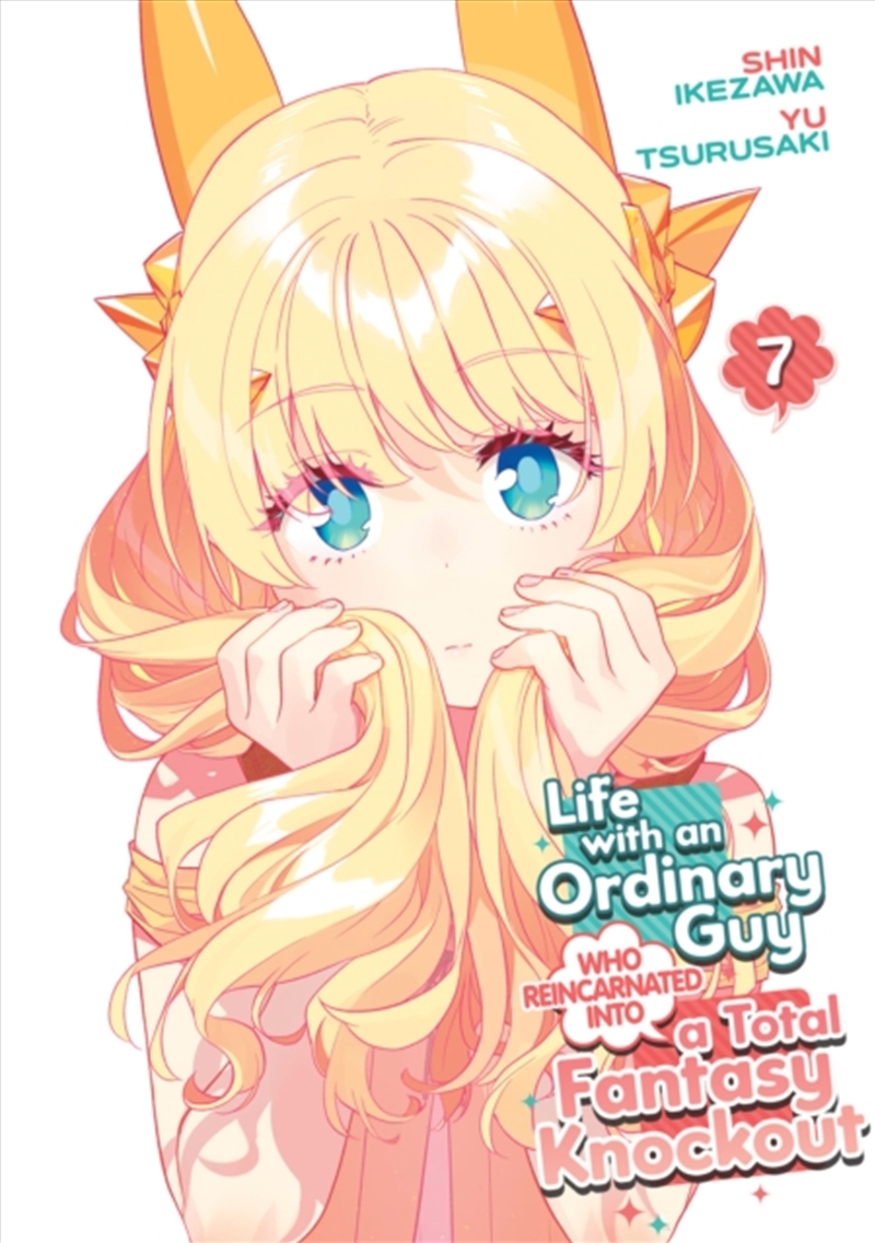 Life With An Ordinary Guy Who Reincarnated Into A Total Fantasy Knockout Vol. 7/Product Detail/Graphic Novels