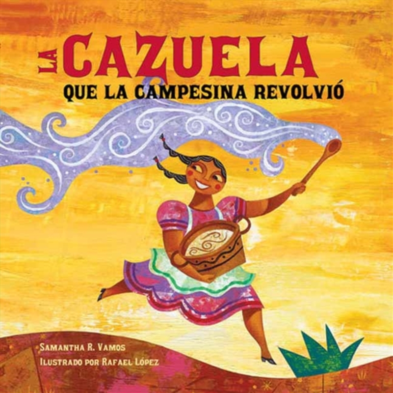 La Cazuela Que La Campesina Revolvio/Product Detail/Childrens Fiction Books
