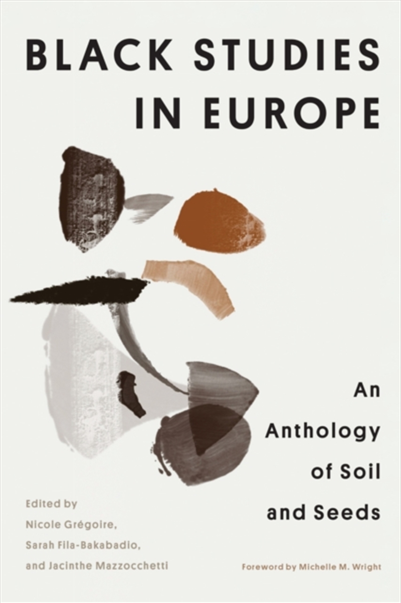 Black Studies In Europe : An Anthology Of Soil And Seeds/Product Detail/History