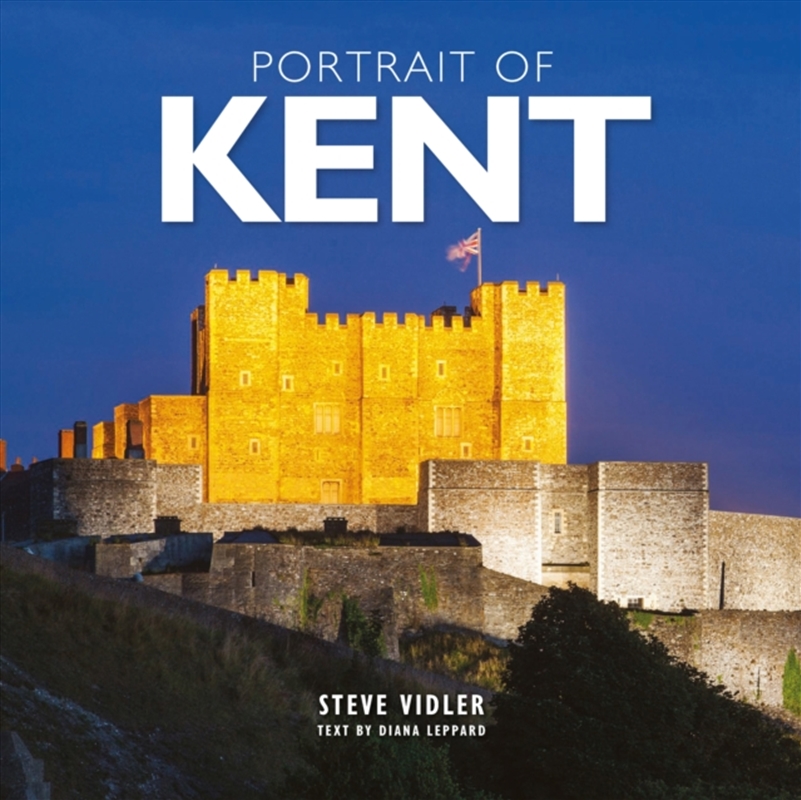 Portrait Of Kent : A Photographic Guide To Kent/Product Detail/Travel & Holidays