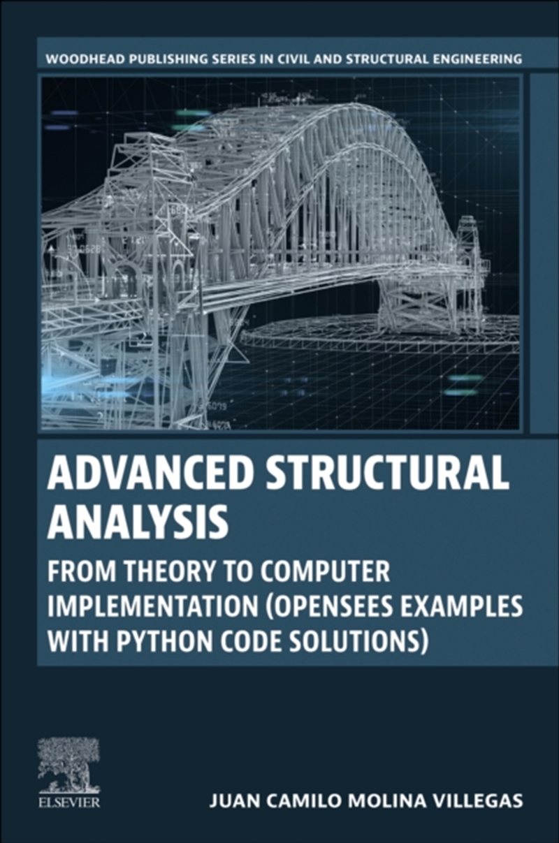 Advanced Structural Analysis : From Theory To Computer Implementation (Opensees Examples With Python/Product Detail/Science
