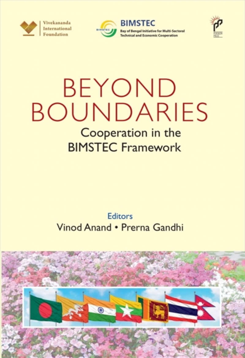 Beyond Boundaries : Cooperation In The Bimstec Framework/Product Detail/Politics & Government