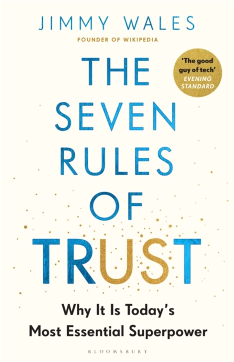 The Seven Rules Of Trust : Why It Is Today's Most Essential Superpower/Product Detail/Society & Culture