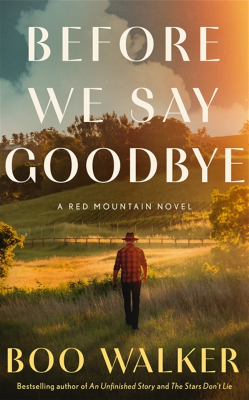 Before We Say Goodbye : A Red Mountain Novel/Product Detail/Romance