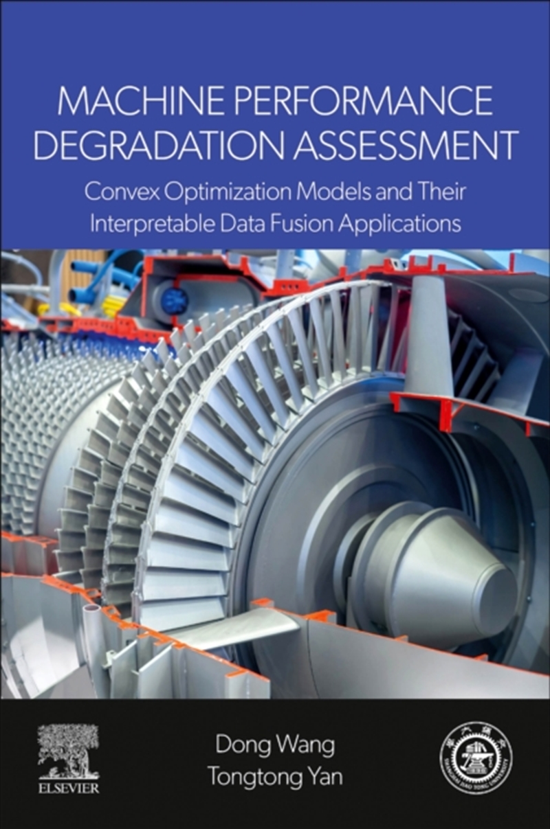 Machine Performance Degradation Assessment : Convex Optimization Models And Their Interpretable Data/Product Detail/Science