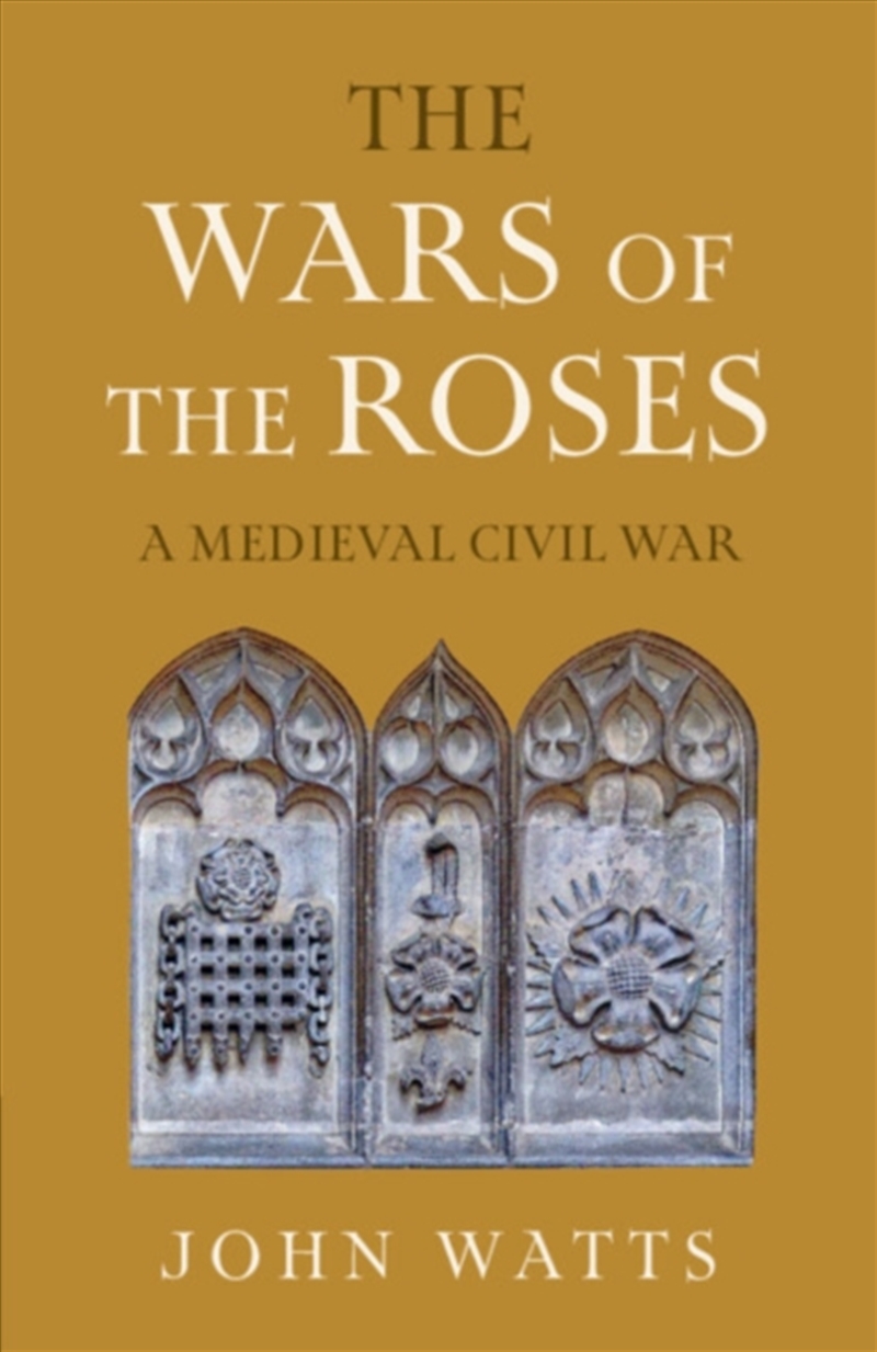The Wars Of The Roses : A Medieval Civil War/Product Detail/History