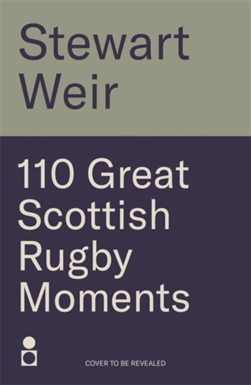 110 Great Scottish Rugby Moments/Product Detail/Sport & Recreation