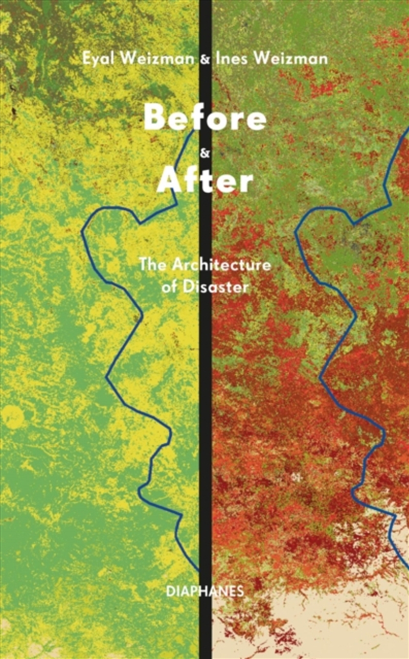 Before & After : The Architecture Of Disaster/Product Detail/Photography