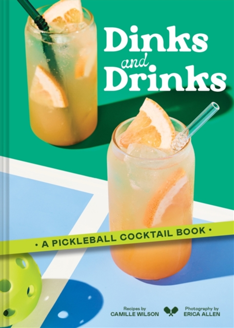 Dinks And Drinks : A Pickleball Cocktail Book/Product Detail/Recipes, Food & Drink