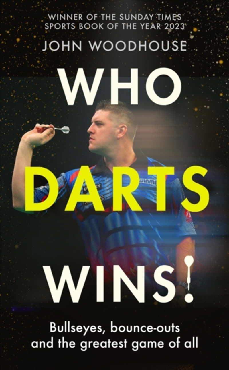 Who Darts Wins! : Bullseyes, Bounce-Outs And The Greatest Game Of All/Product Detail/Sport & Recreation