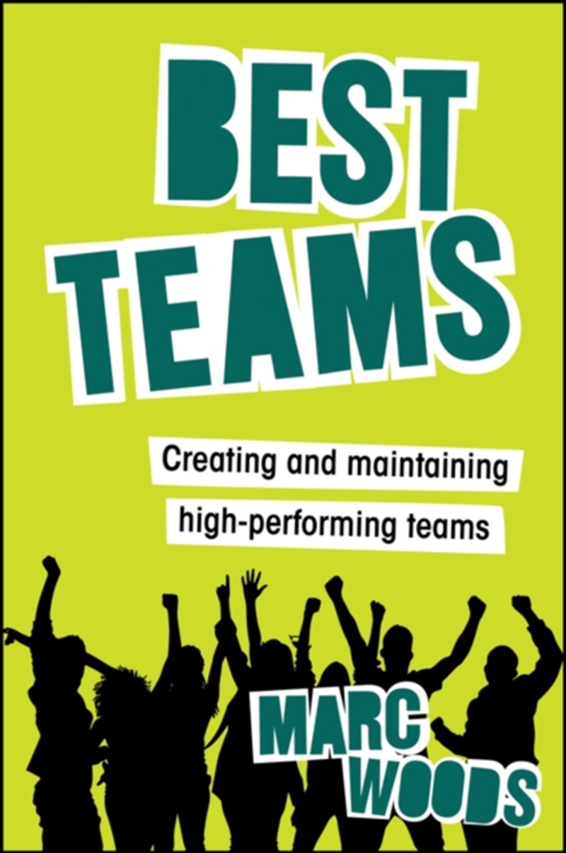 Best Teams : Creating And Maintaining High-Performing Teams/Product Detail/Business Leadership & Management
