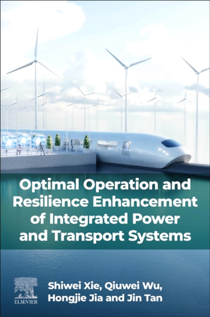 Optimal Operation And Resilience Enhancement Of Integrated Power And Transport Systems/Product Detail/Science