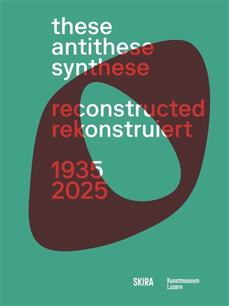These, Antithese, Synthese – reconstructed (Bilingual edition)/Product Detail/Art