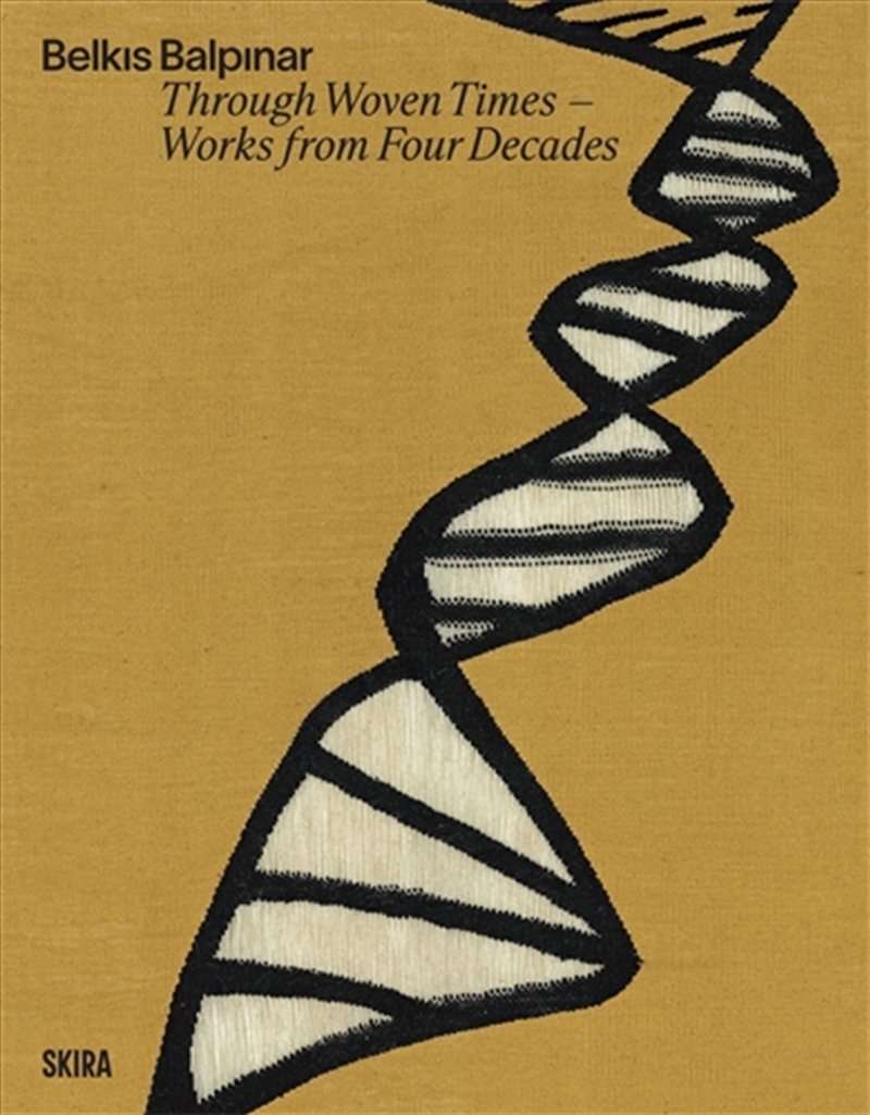Belkis Balpinar: Through Woven Times/Product Detail/Art