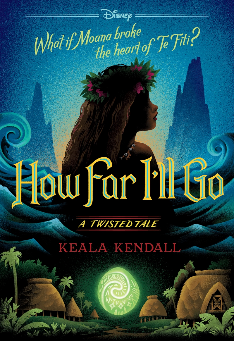 How Far I'll Go (Disney: A Twisted Tale #22)/Product Detail/Young Adult Fiction
