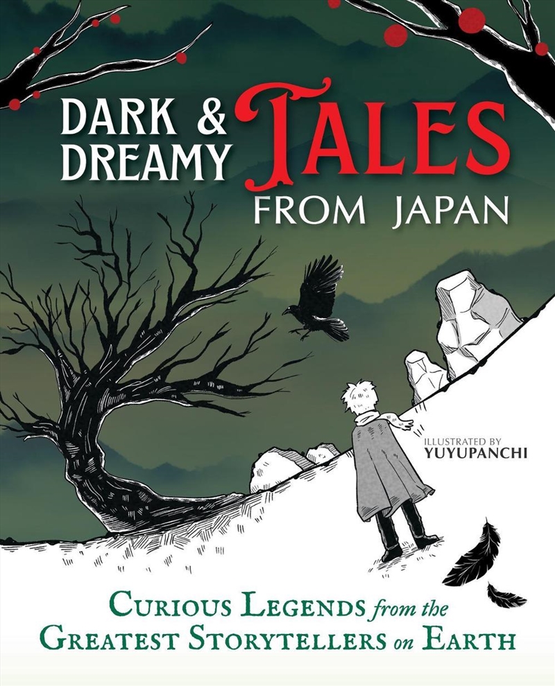 Dark & Dreamy Tales From Japan : Curious Legends From The Greatest Storytellers On Earth/Product Detail/Graphic Novels
