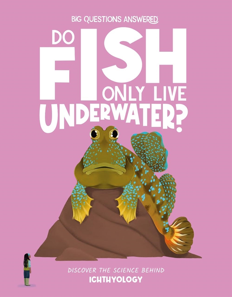 Do Fish Only Live Underwater? : Discover The Science Behind Ichthyology/Product Detail/Childrens